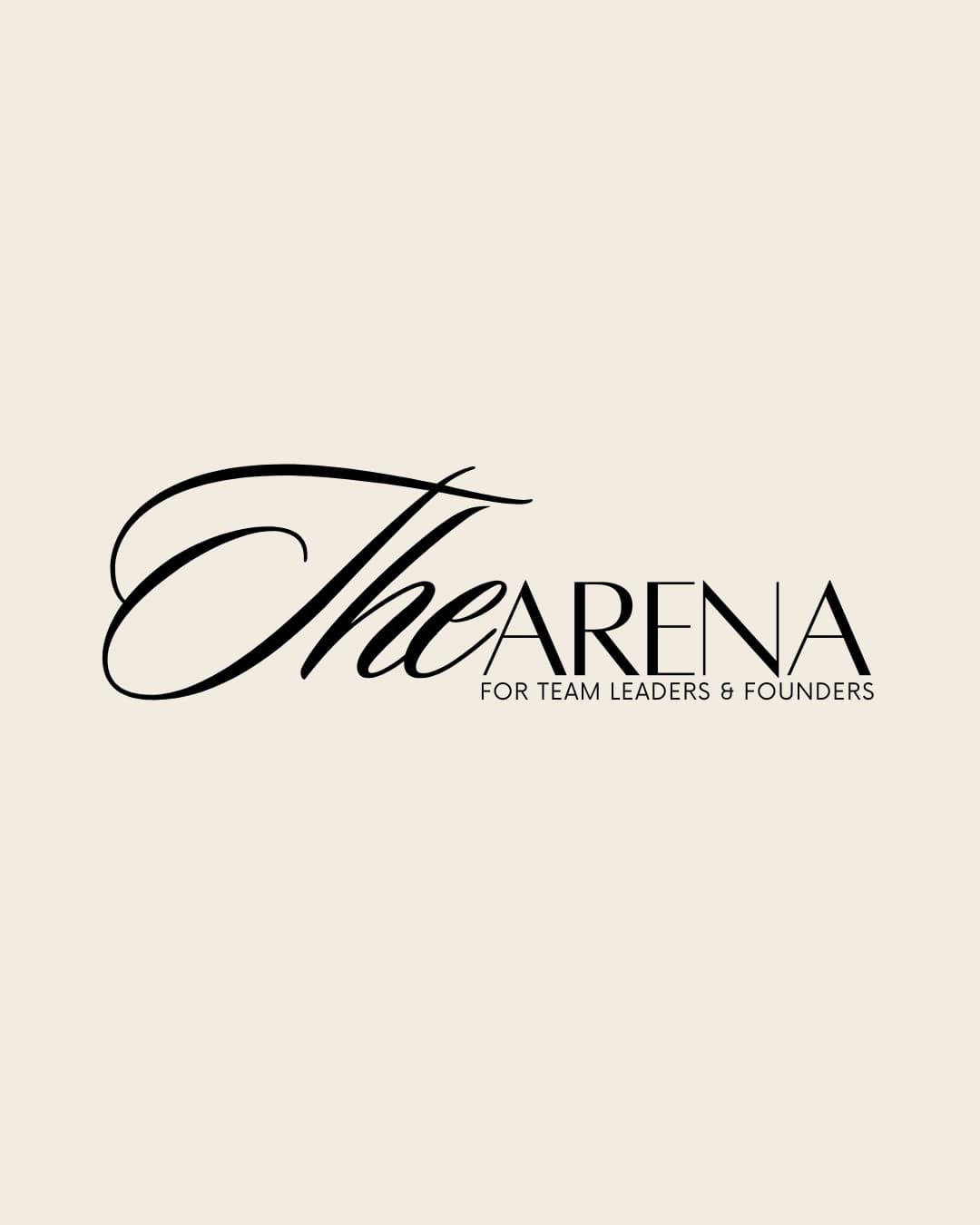 The Arena — for team leaders and founders